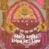 Mera aapki kripa se - Live